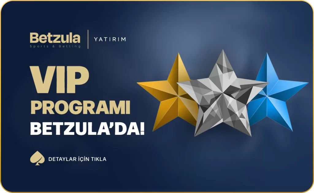 Betzula Vıp Program