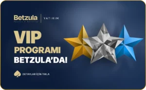 Betzula Vıp Program